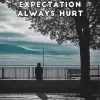 Expectation Always Hurt Quotes Diamond Painting