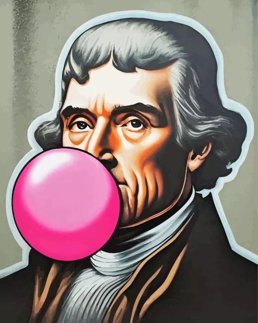 thomas jefferson Blowing Bubble Gum Diamond Paintings Thomas Jefferson Blowing Bubble Gum Diamond Painting